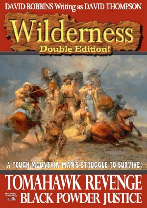 [Wilderness 05] • Tomahawk Revenge/ Black Powder Justice (A Wilderness Double Western Book 3)